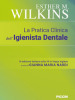 La pratica clinica dell igienista dentale