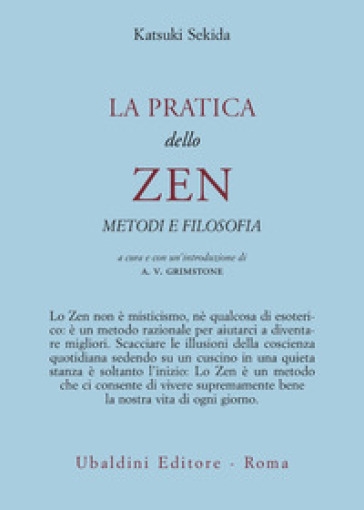 La pratica dello zen. Metodi e filosofia - Katsuki Sekida