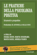 Le pratiche della psicologia positiva. Strumenti e prospettive