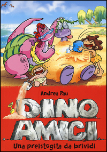 Una preistogita da brividi. Dinoamici - Andrea Pau