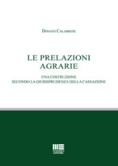 Le prelazioni agrarie. Una costruzione secondo la giurisprudenza della Cassazione