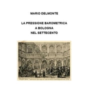 La pressione barometrica a Bologna nel Settecento