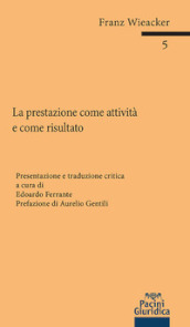 La prestazione come attività e come risultato