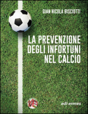 La prevenzione degli infortuni nel calcio