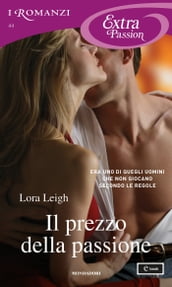 Il prezzo della passione (I Romanzi Extra Passion)