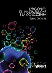 I prigionieri di una dimensione e la conoscenza