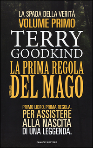 La prima regola del mago. La spada della verità. 1. - Terry Goodkind