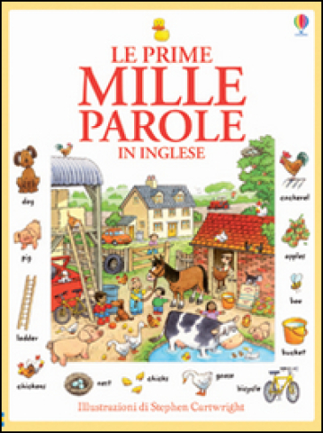 Le prime mille parole in inglese - Heather Amery - Stephen Cartwright