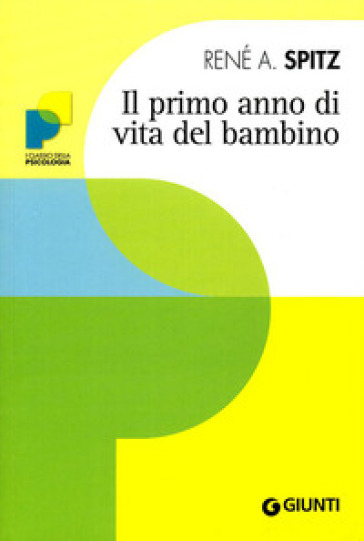 Il primo anno di vita del bambino - René A. Spitz