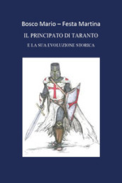 Il principato di Taranto e la sua evoluzione storica