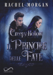 Il principe delle fate. Creepy Hollow. 2.