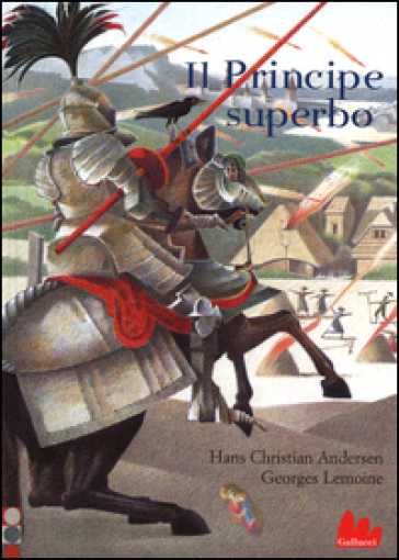 Il principe superbo. Ediz. illustrata - Hans Christian Andersen - Georges Lemoine