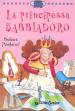 La principessa Sabbiadoro. Ediz. illustrata