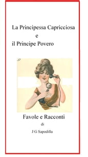 La principessa capricciosa e il principe povero