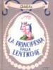 La principessa dalle lenticchie e altri racconti (senza lenticchie)