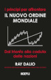 I principi per affrontare il nuovo ordine mondiale. Dal trionfo alla caduta delle nazioni