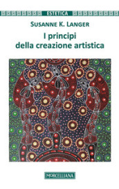 I principi della creazione artistica