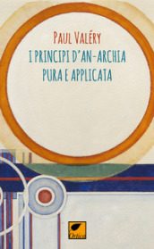 I principi d anarchia pura e applicata