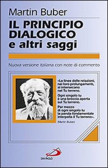 Il principio dialogico e altri saggi - Martin Buber