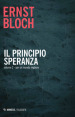 Il principio speranza. 2: Per un mondo migliore