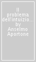 Il problema dell intuizione. Tre studi su Platone, Kant e Husserl