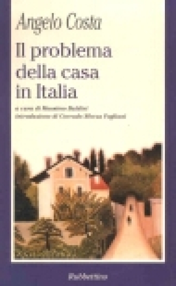 Il problema della casa in Italia - Angelo Costa