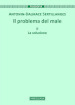 Il problema del male. 2: La soluzione