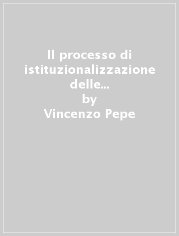 Il processo di istituzionalizzazione delle autorità indipendenti: l'antitrust - Vincenzo Pepe