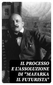 Il processo e l assoluzione di 