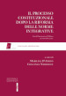 Il processo costituzionale dopo la riforma delle norme integrative. Atti del Seminario di Milano, 12 novembre 2021