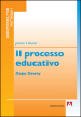 Il processo educativo. Dopo Dewey