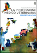 La professione medico veterinaria. Prospettive future. Rapporto Nimisma 2014