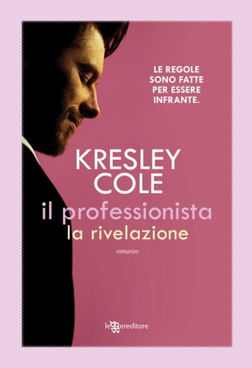 Il professionista - La rivelazione - Cole Kresley