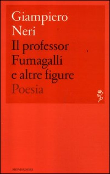 Il professor Fumagalli e altre figure - Giampiero Neri