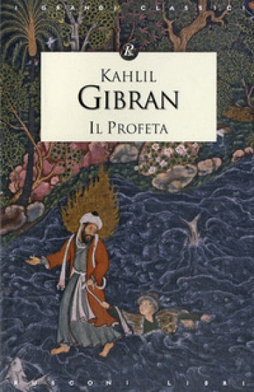 Il profeta. Testo inglese a fronte - Kahlil Gibran