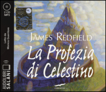 La profezia di Celestino letto da Monica Guerritore. Audiolibro. 2 CD Audio formato MP3 - James Redfield