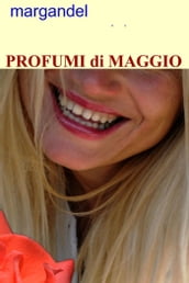 profumi di maggio