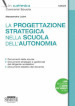 La progettazione strategica nella scuola dell autonomia