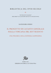 Il progetto di catasto generale nella Toscana del Settecento. Una polemica sulla riforma leopoldina