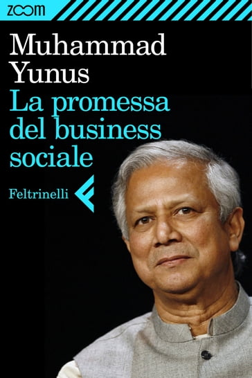 La promessa del business sociale - Muhammad Yunus