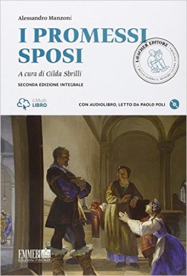 I promessi sposi. Con e-book. Con espansione online - Alessandro Manzoni