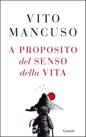 A proposito del senso della vita