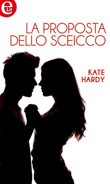 La proposta dello sceicco (eLit) - Kate Hardy