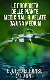 Le proprietà delle piante medicinali rivelate da una medium