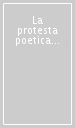 La protesta poetica del Giappone. Antologia di cent anni di poesia giapponese