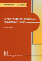 La protezione internazionale dei diritti dell uomo