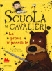 La prova impossibile. Scuola di cavalieri. 3.