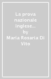 La prova nazionale inglese INVALSI. Per le Scuole superiori. Con e-book. Con espansione online