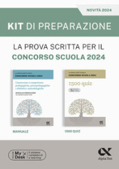 La prova scritta per il concorso scuola 2024. Kit di preparazione. Ediz. MyDesk. Con Contenuto digitale per download e accesso on line