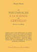 La psicoanalisi e la scienza del cervello. Spazi per un dialogo